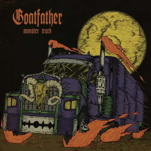 Goatfather : Monster Truck Goatfather : Monster Truck